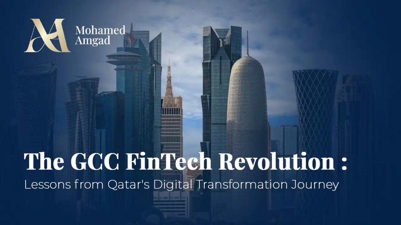 The GCC FinTech Revolution: Lessons from Qatar’s Digital Transformation Journey