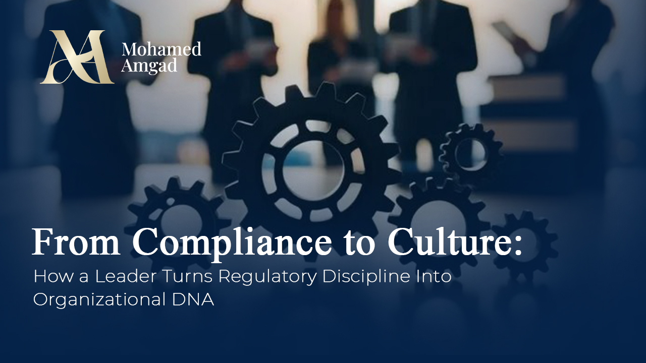 From Compliance to Culture: How a Leader Turns Regulatory Discipline Into Organizational DNA